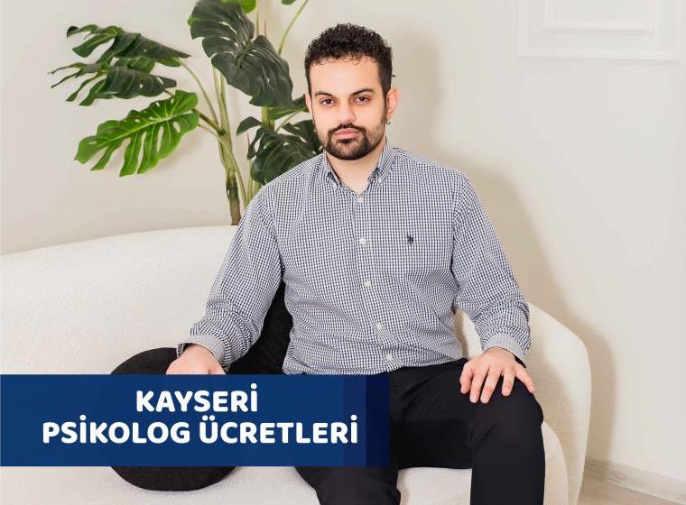 Kayseri Psikolog Ücretleri